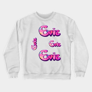 Evie name Evie Crewneck Sweatshirt